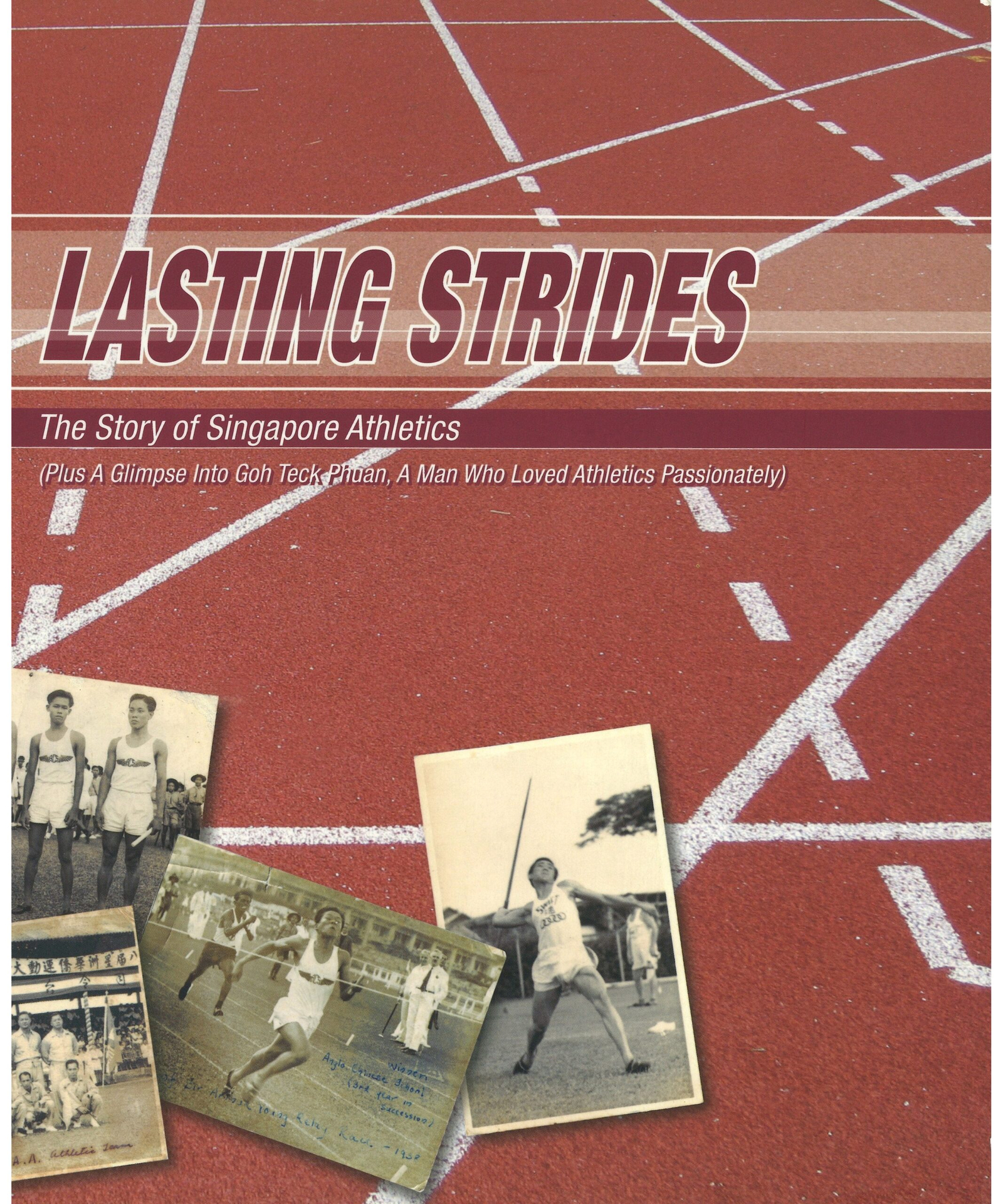 Lasting Strides: The Story of Singapore Athletics