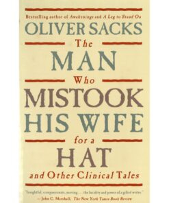 The Man Who Mistook His Wife for a Hat