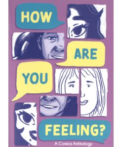 How Are You Feeling? A Comics Anthology