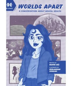 Worlds Apart: A Conversation about Mental Health