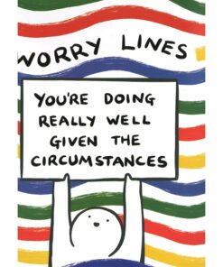 You’re Doing Really Well Given The Circumstances