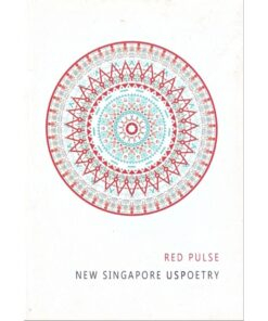 Red Pulse: New Singapore Uspoetry