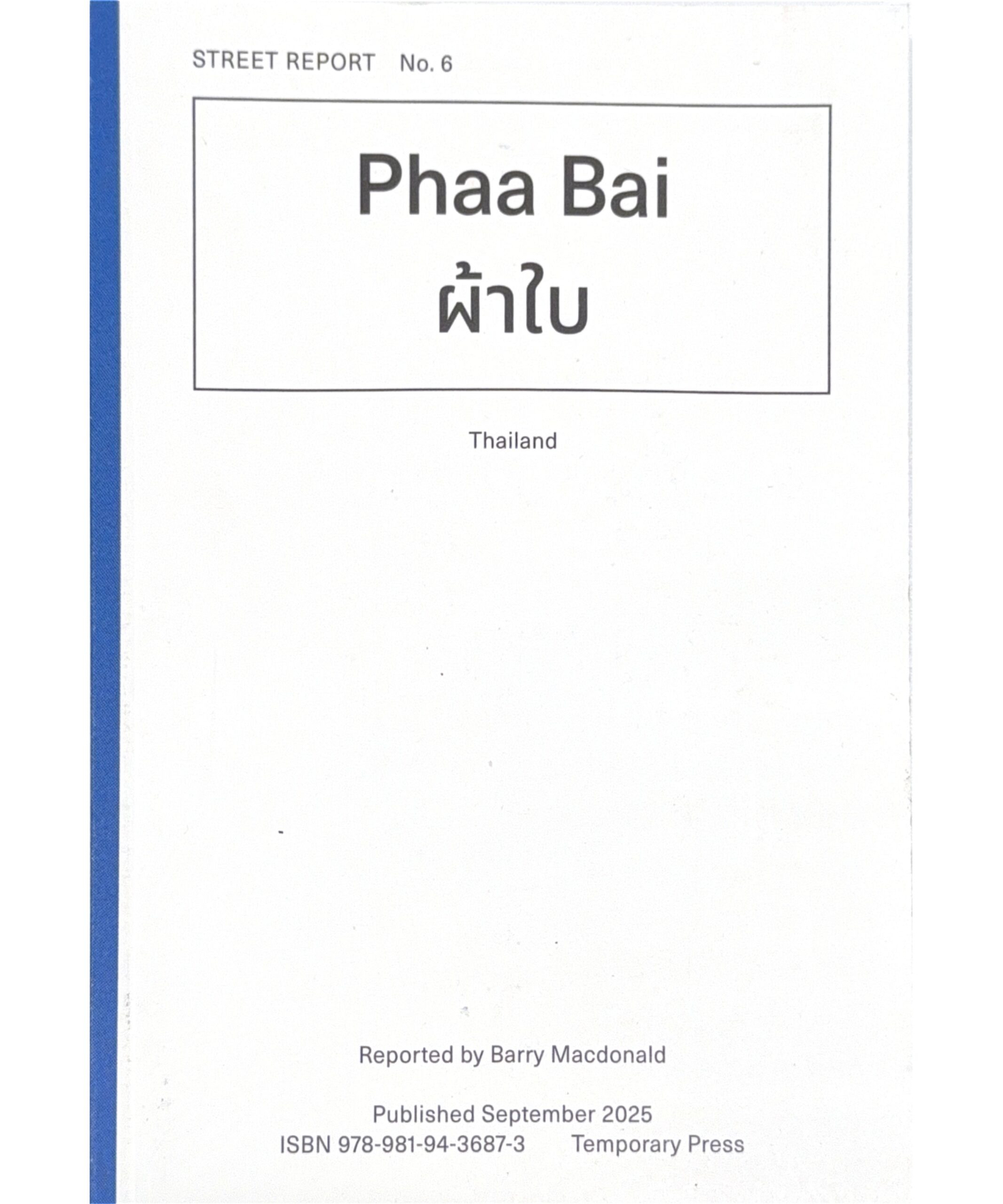 Street Report #6: Phaa Bai