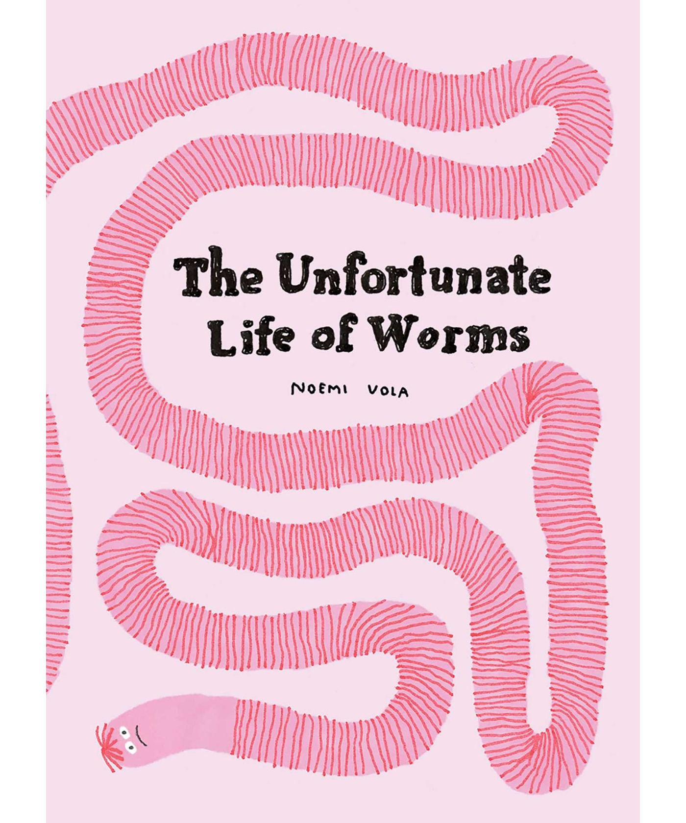 The Unfortunate Life of Worms